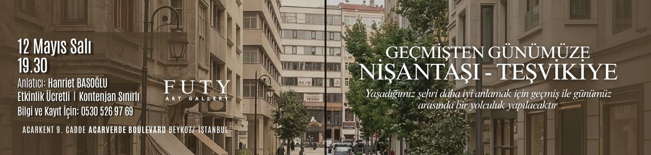 GEÇMİŞTEN GÜNÜMÜZE NİŞANTAŞI - TEŞVİKİYE